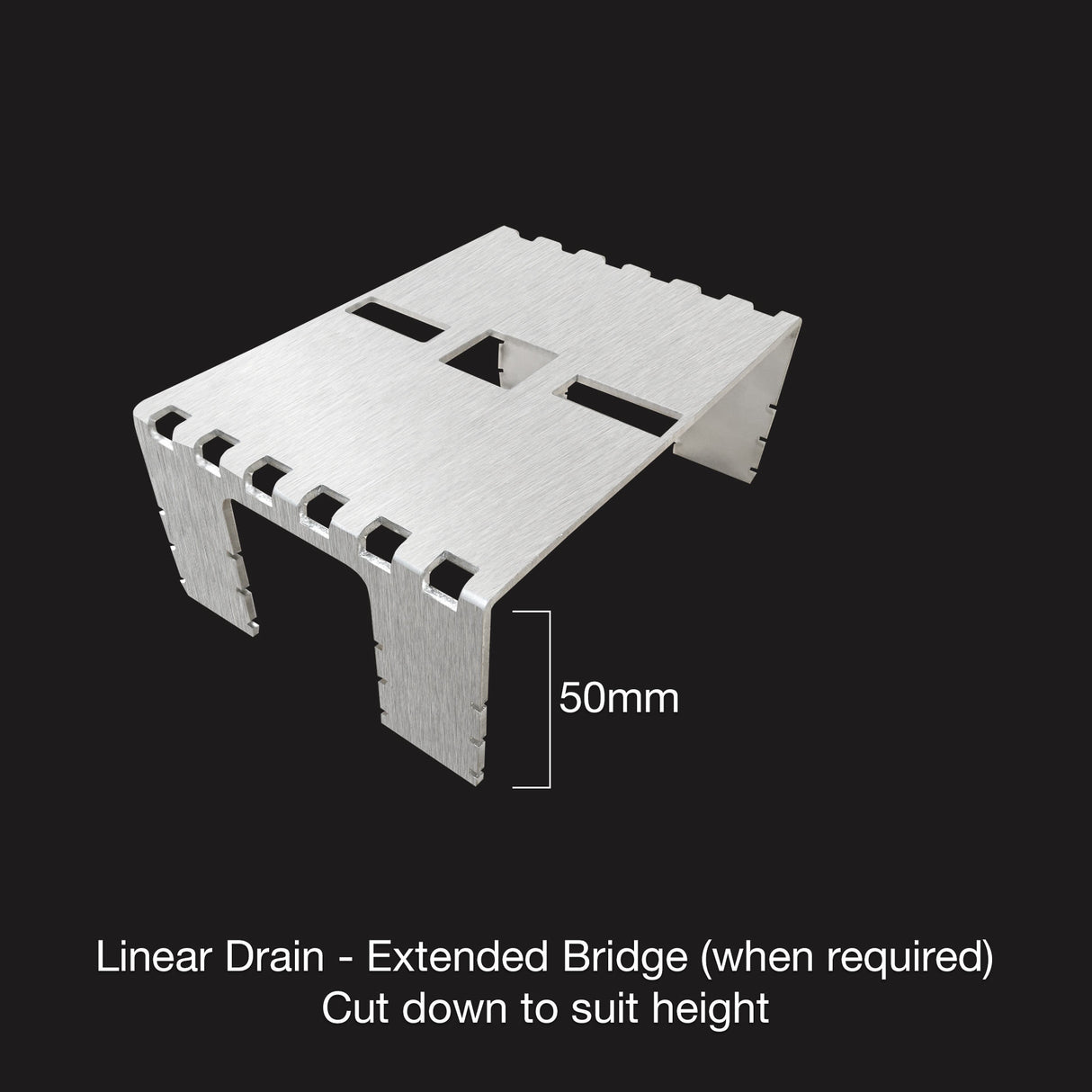 HIDE Linear Drain Extended Bridges